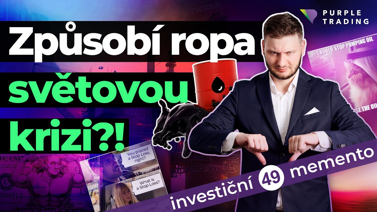Způsobí ropa světovou krizi?! | Investiční Memento #49 🟣 Purple Trading