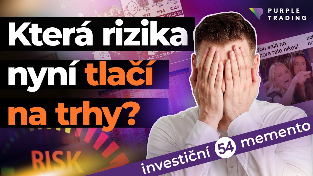 Prodat a&nbsp;utéct? Která rizika nyní tlačí na&nbsp;trhy? | Investiční Memento #54 🟣 Purple Trading