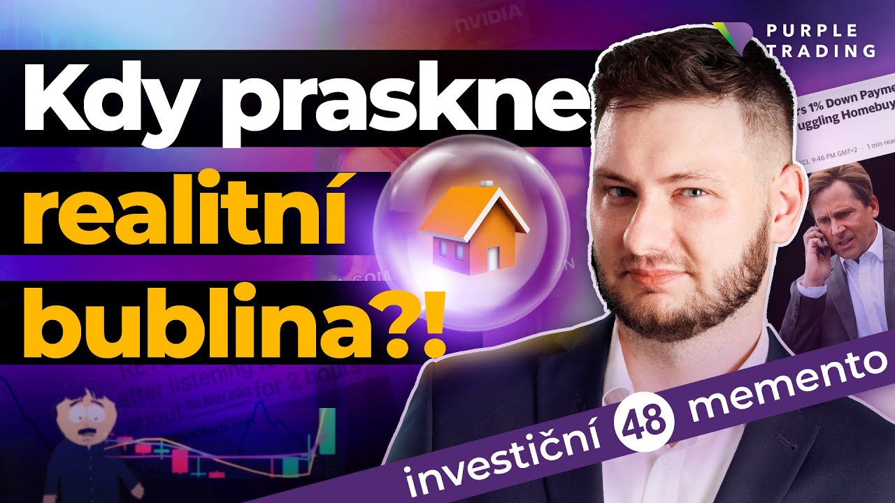 Kdy praskne realitní bublina?❗Investiční Memento #48 🟣 Purple Trading