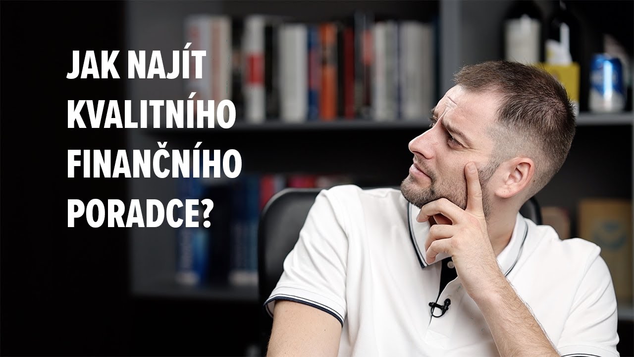 Jak najít kvalitního finančního poradce?