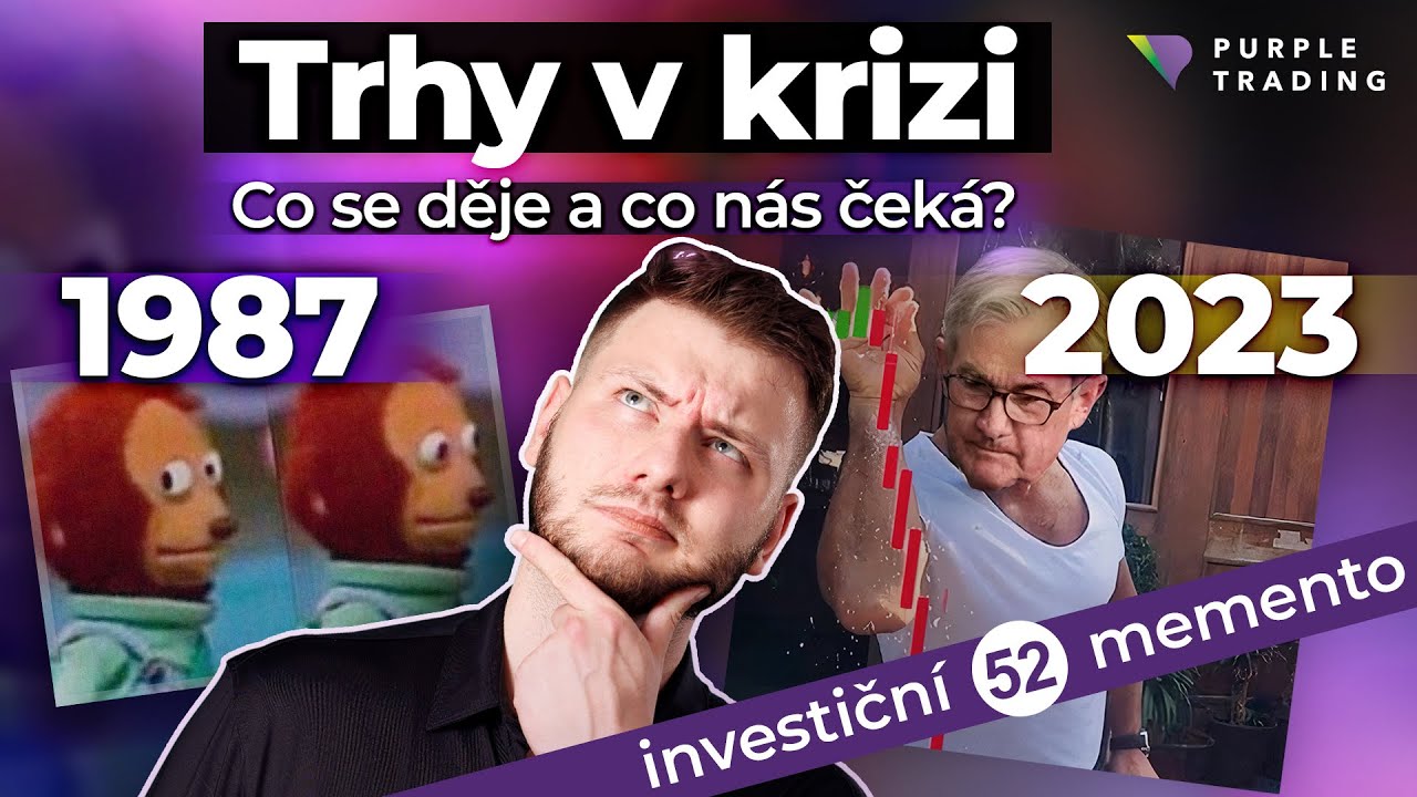Trhy v&nbsp;krizi: Co se děje a&nbsp;co nás čeká? | Investiční Memento #52 🟣 Purple Trading