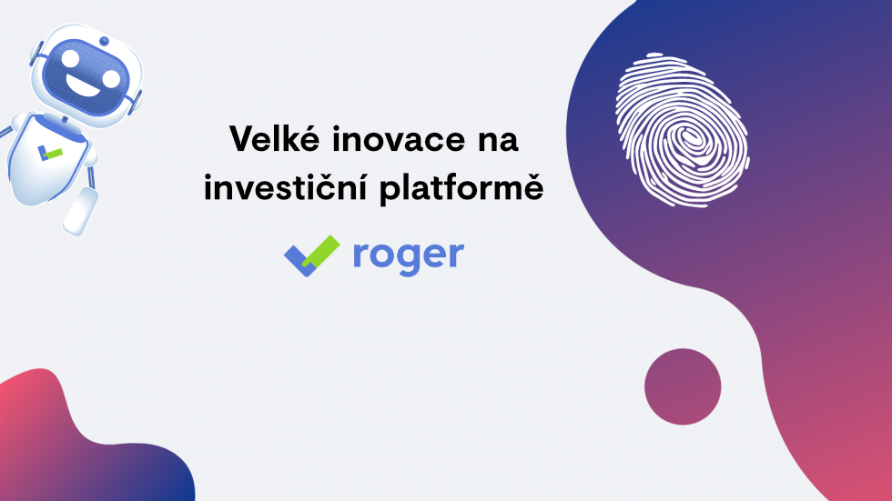 Velké inovace na investiční platformě Roger