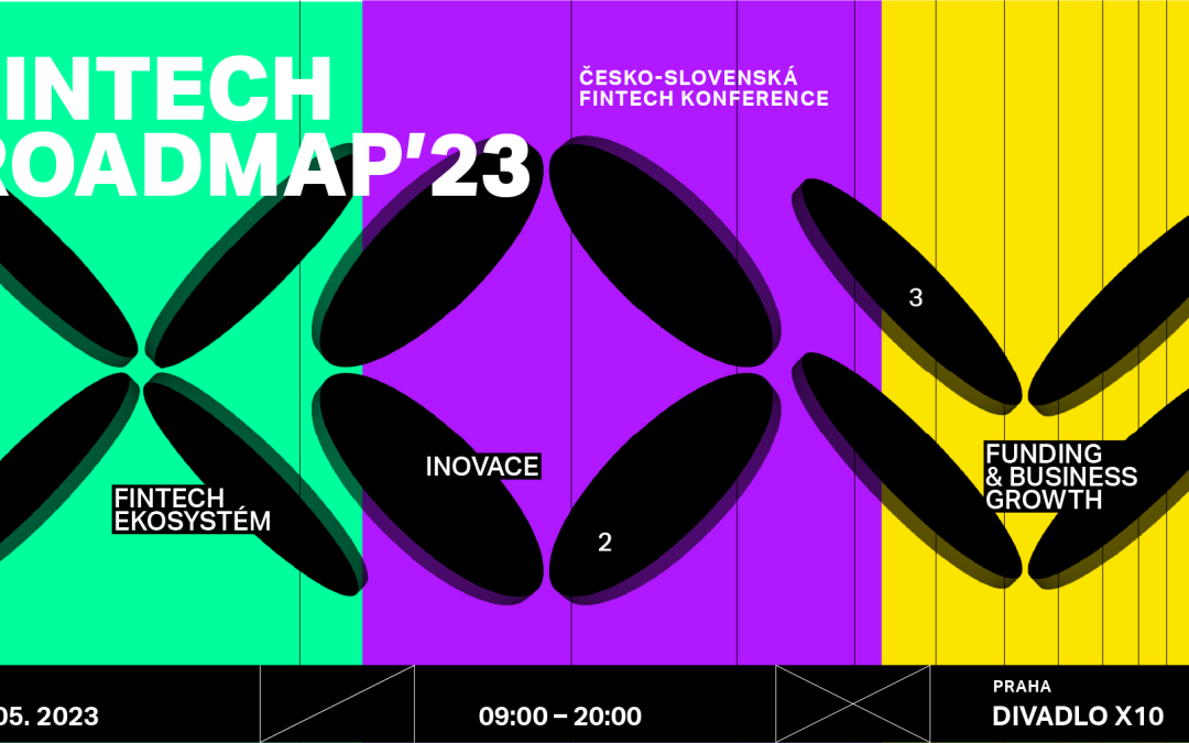 ZÁZNAM: Největší česko-slovenská fintech konference, Fintech Roadmap 23