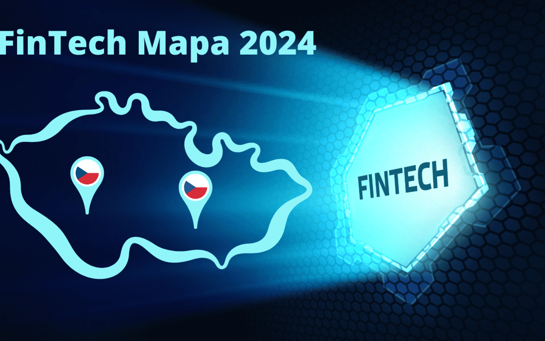 FinTech Mapa 2024: Prozkoumejte dynamiku Českého FinTechu