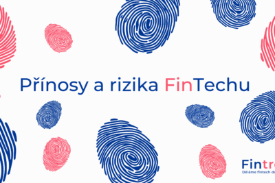 Přínosy a&nbsp;rizika FinTechu