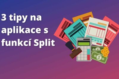 3 tipy na&nbsp;aplikace s&nbsp;funkcí Split