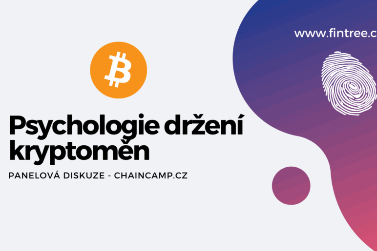Psychologie držení kryptoměn - ChainCamp 2021