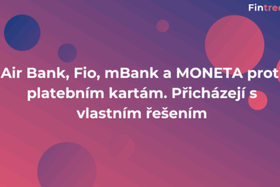 Air Bank, Fio, mBank a&nbsp;MONETA proti platebním kartám. Přicházejí s&nbsp;vlastním řešením Cvak
