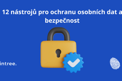 12 nástrojů pro ochranu osobních dat a&nbsp;bezpečnost