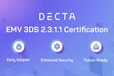 DECTA jako jedna z&nbsp;prvních společností v&nbsp;Evropě získává certifikaci EMV 3DS 2.3.1.1