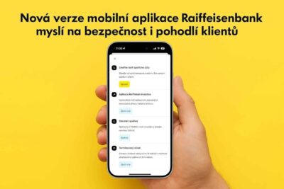 Nová verze mobilní aplikace Raiffeisenbank myslí na&nbsp;bezpečnost i&nbsp;pohodlí klientů
